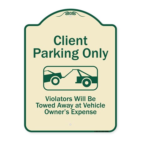 Signmission Designer Series-Client Parking Violators Will Be Towed Away Owner Expe, 18" L, 24" H, TG-1824-9988 A-DES-TG-1824-9988
